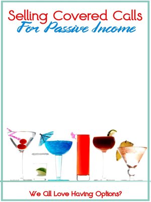 cover image of Selling Covered Calls for Passive Income